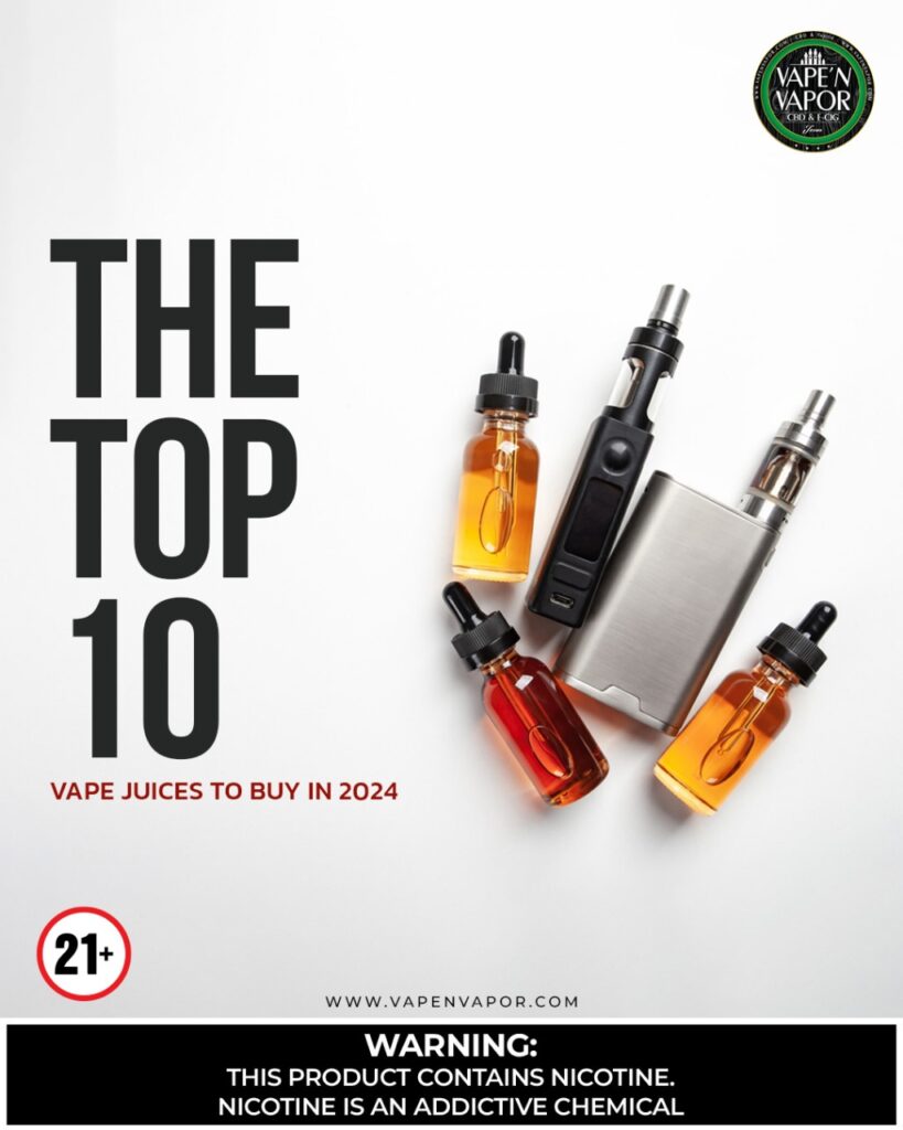 The Top 10 Vape Juices to Buy in 2024