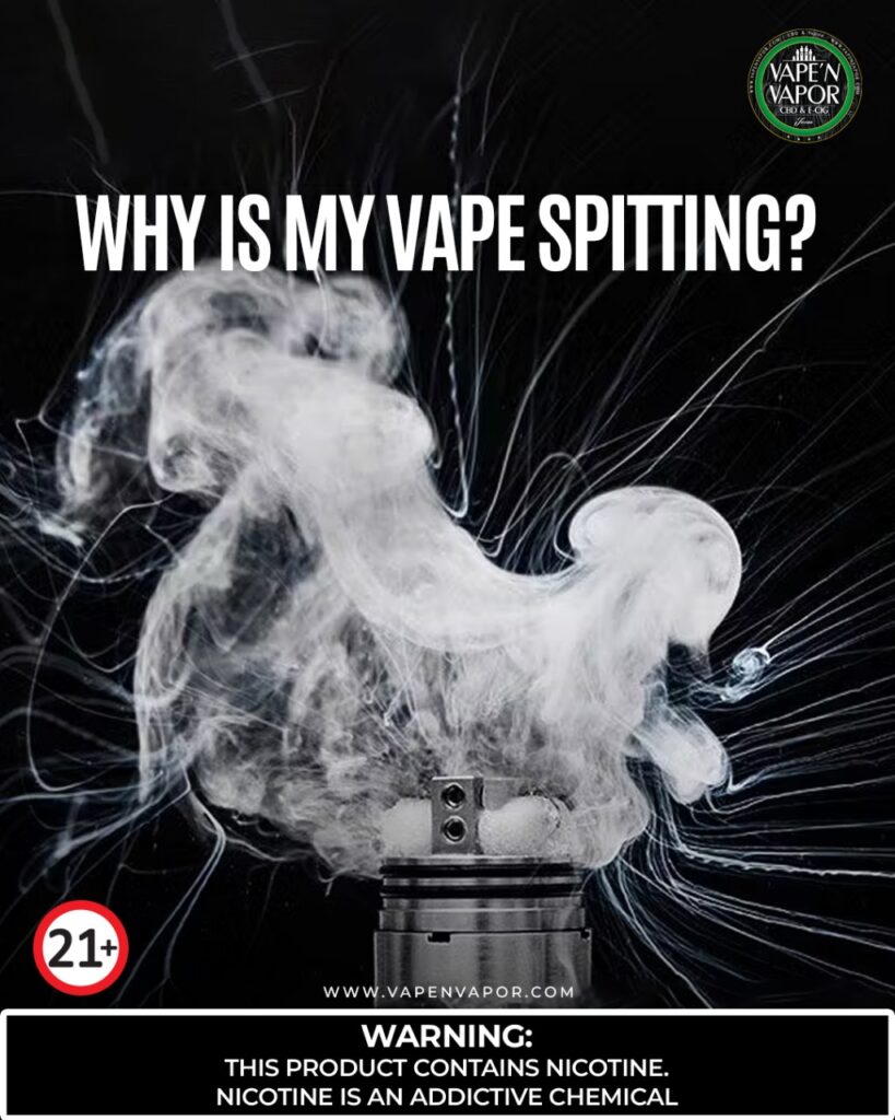 Why is my Vape Spitting?