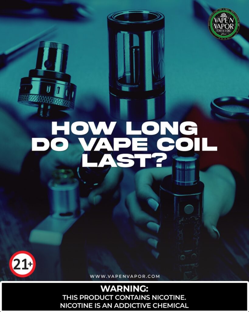 How Long Do Vape Coils Last?